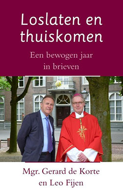 Nieuw boek van Mgr. Gerard de Korte en Leo Fijen