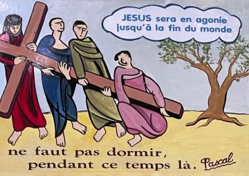 Jezus zal in doodstrijd zijn tot het einde van de wereld... (kruisweg in Pontmain)